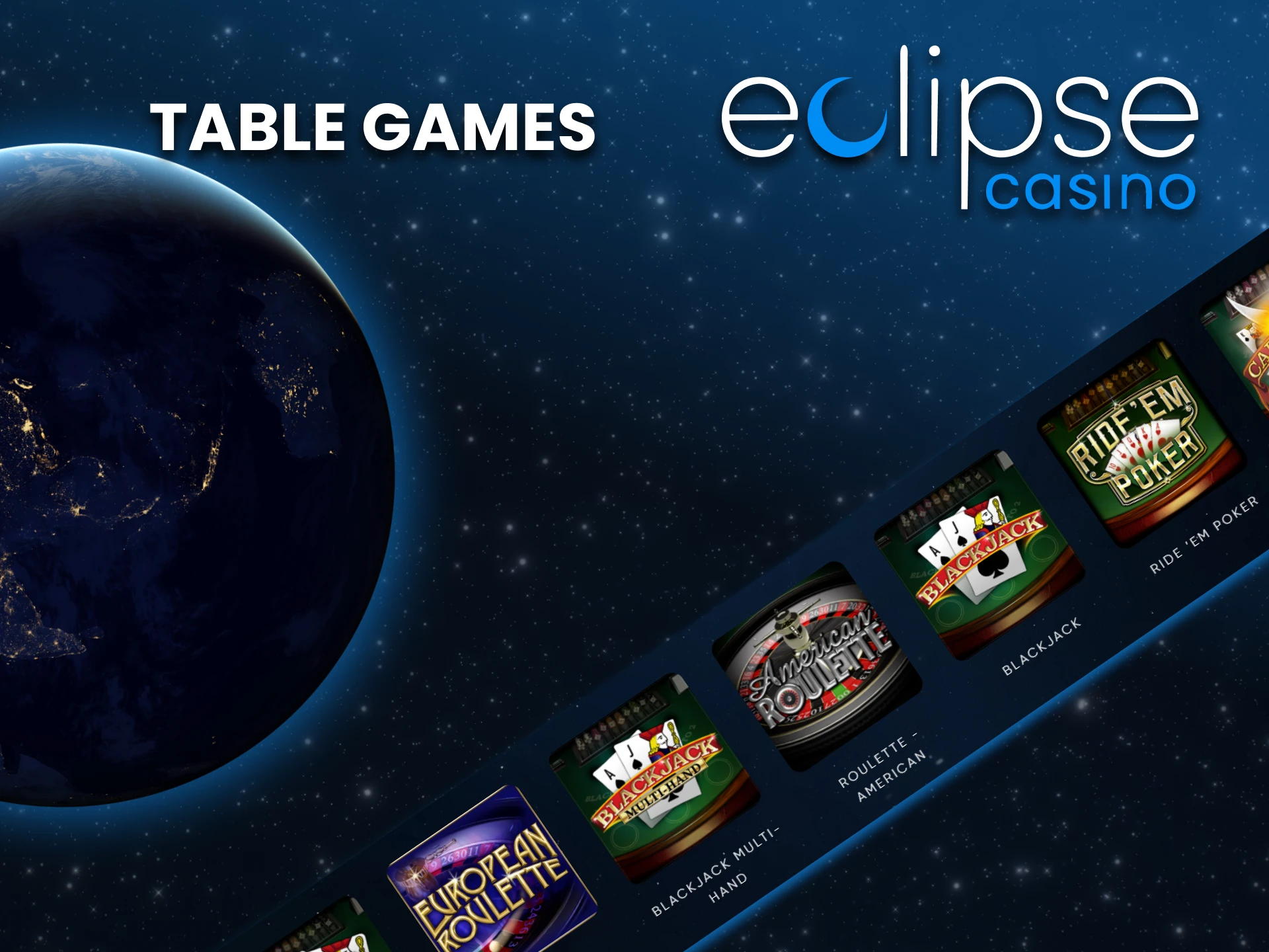 For games on Eclipse, choose table games.